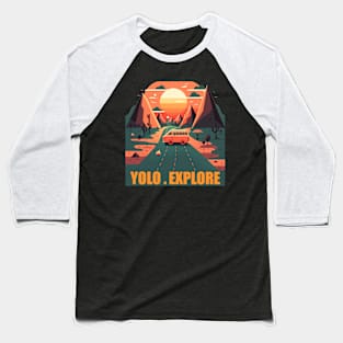 Yolo - Explore 5 Baseball T-Shirt